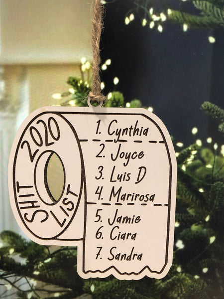 Naughty List Ornament - Funny Christmas Ornament - 2020 Shit List Ornament - Toilet Paper Ornament - Coronavirus - Naughty List - Quarantine