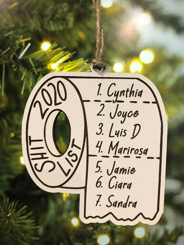 Naughty List Ornament - Funny Christmas Ornament - 2020 Shit List Ornament - Toilet Paper Ornament - Coronavirus - Naughty List - Quarantine