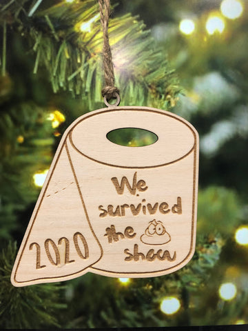 Funny Ornament - Funny Christmas Ornament - Shit Show Ornament - Toilet Paper Ornament - Coronavirus - Quarantine - 2020 Covid Ornament